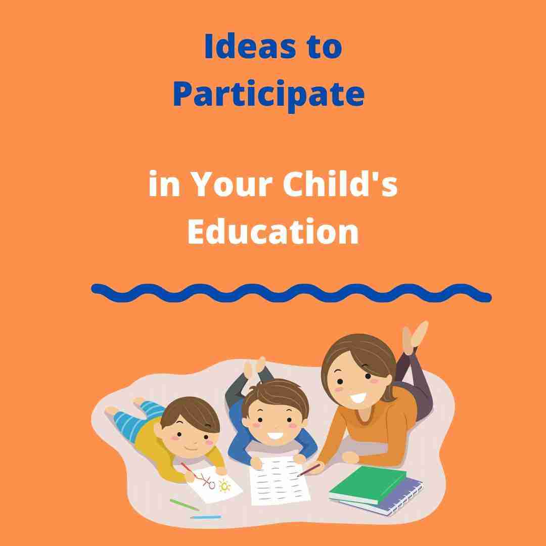 Participate Routine Ideas to Participate in Your Child's Education - Multi Lingo Hub