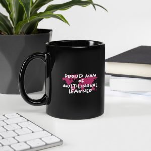Proud Mom Of Multilingual Learner Black Glossy Mug.