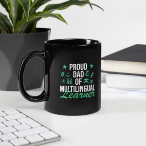 Proud DAD Of Multilingual Learner Black Glossy Mug.