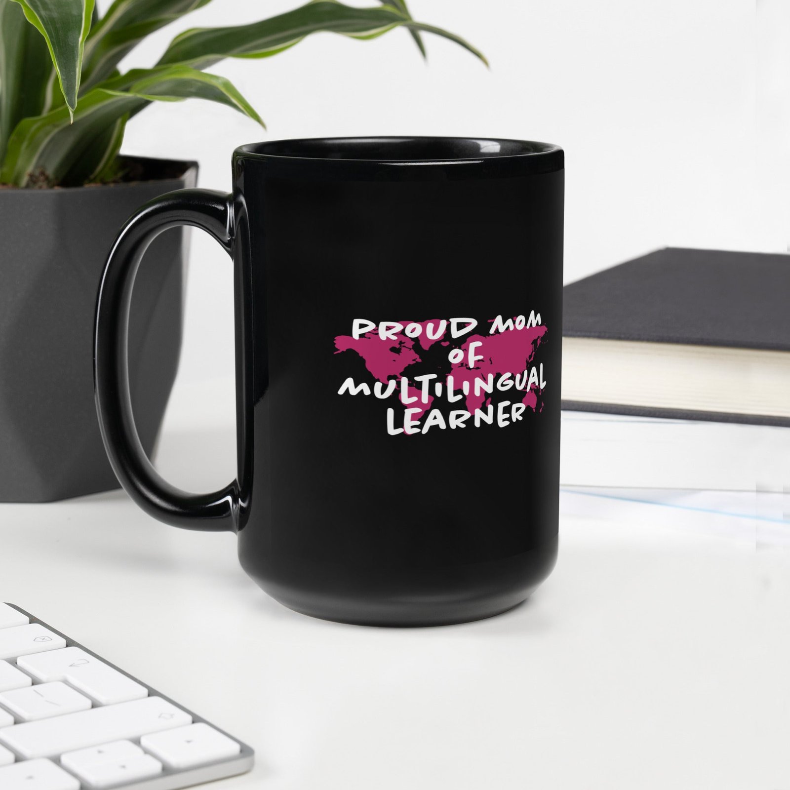 Proud Mom Of Multilingual Learner Black Glossy Mug. - Image 2