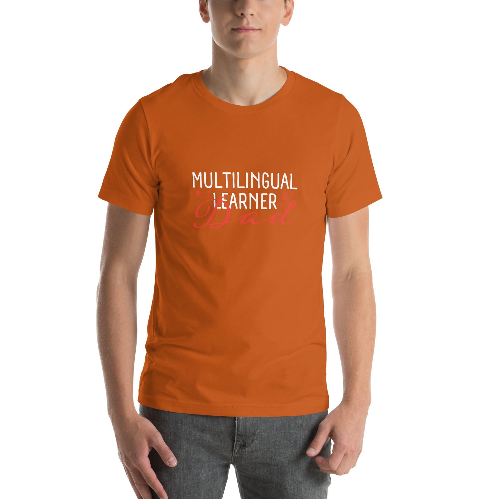 Multilingual Learner DAD t-shirt. - Image 10