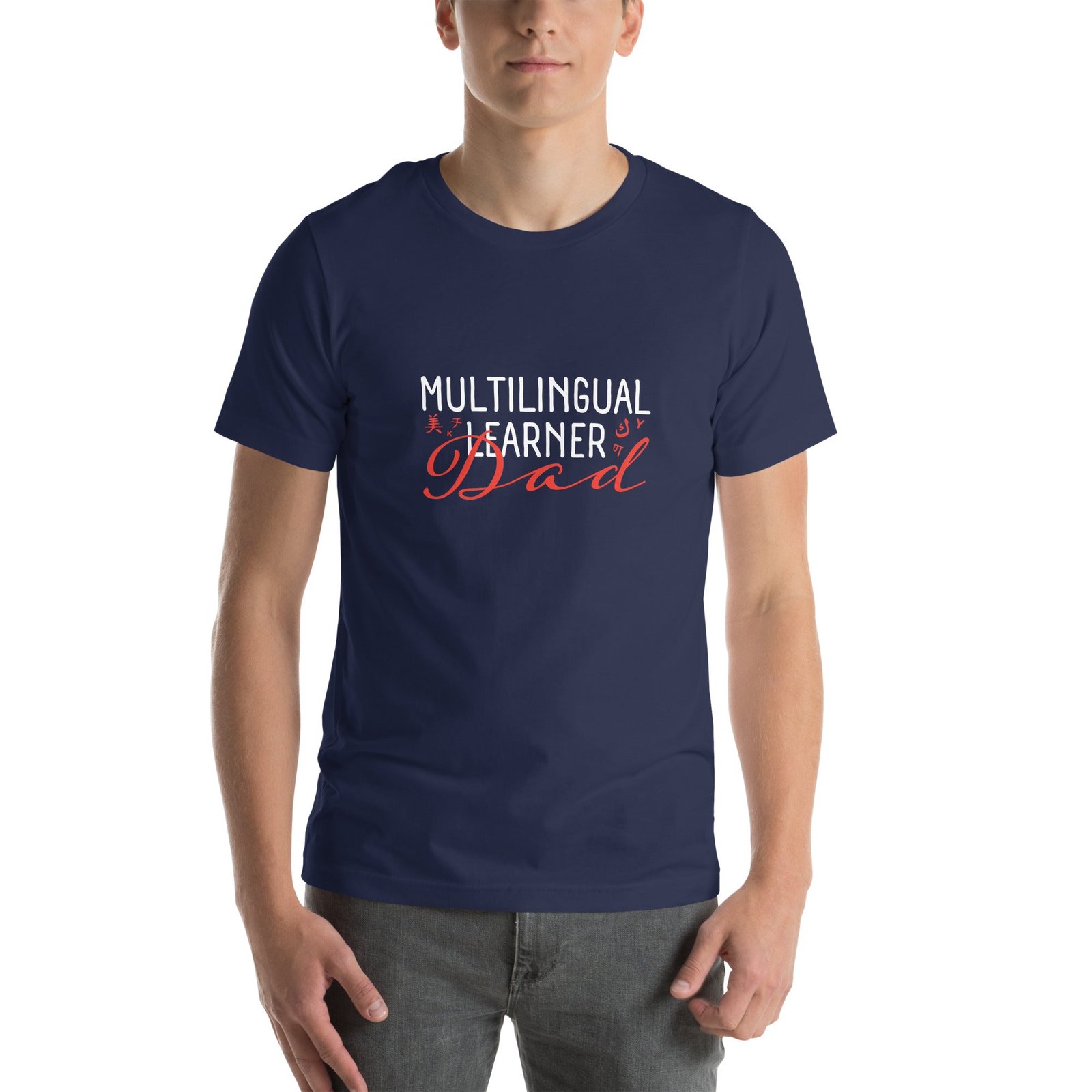 Multilingual Learner DAD t-shirt. - Image 3