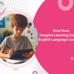 How Does Imagine Learning Support English Language Learners_