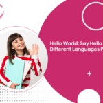 Hello World: Say Hello In Different Languages Poster
